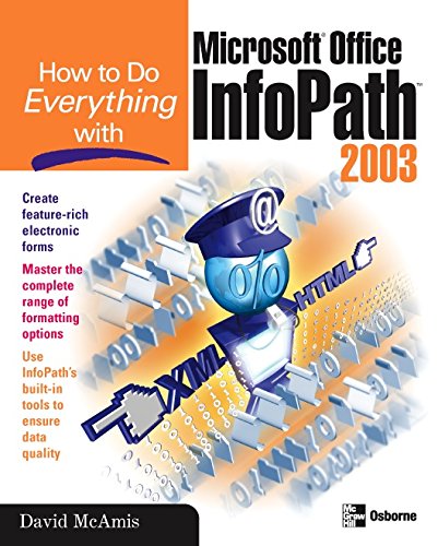 How to Do Everything with Microsoft Office InfoPath 2003 (English Edition) baixar livro de graça