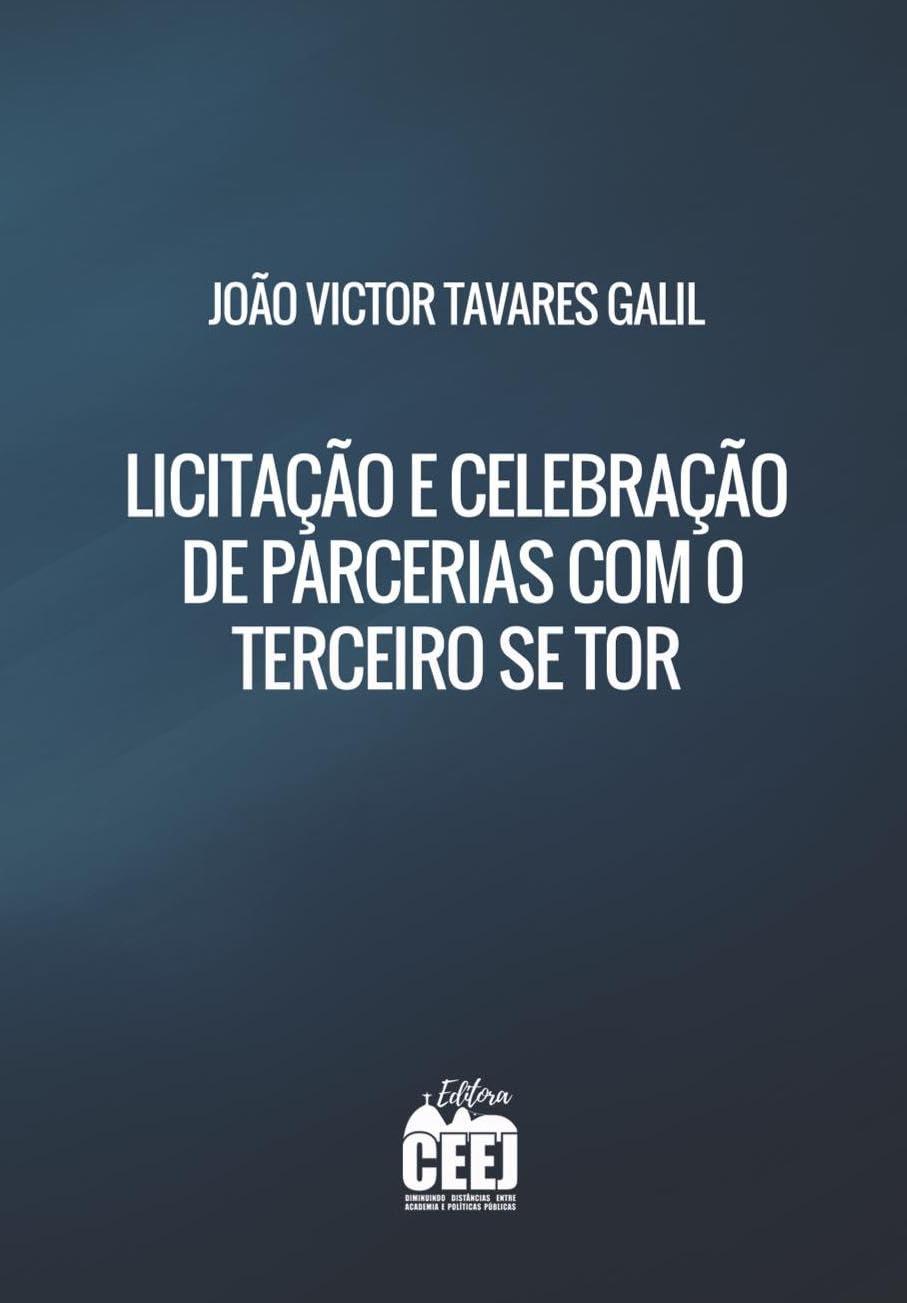 ler totalmente LICITAÇÃO E CELEBRAÇÃO DE PARCERIAS COM O TERCEIRO SETOR