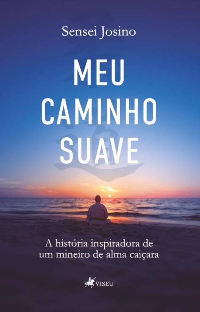 Meu Caminho Suave: A História Inspiradora de um Mineiro de Alma Caiçara
