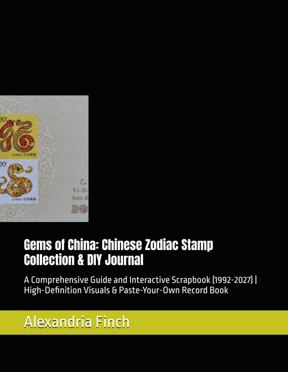 ler totalmente Gems of China: Chinese Zodiac Stamp Collection & DIY Journal: A Comprehensive Guide and Interactive Scrapbook (1992-2027) | High-Definition Visuals & Paste-Your-Own Record Book