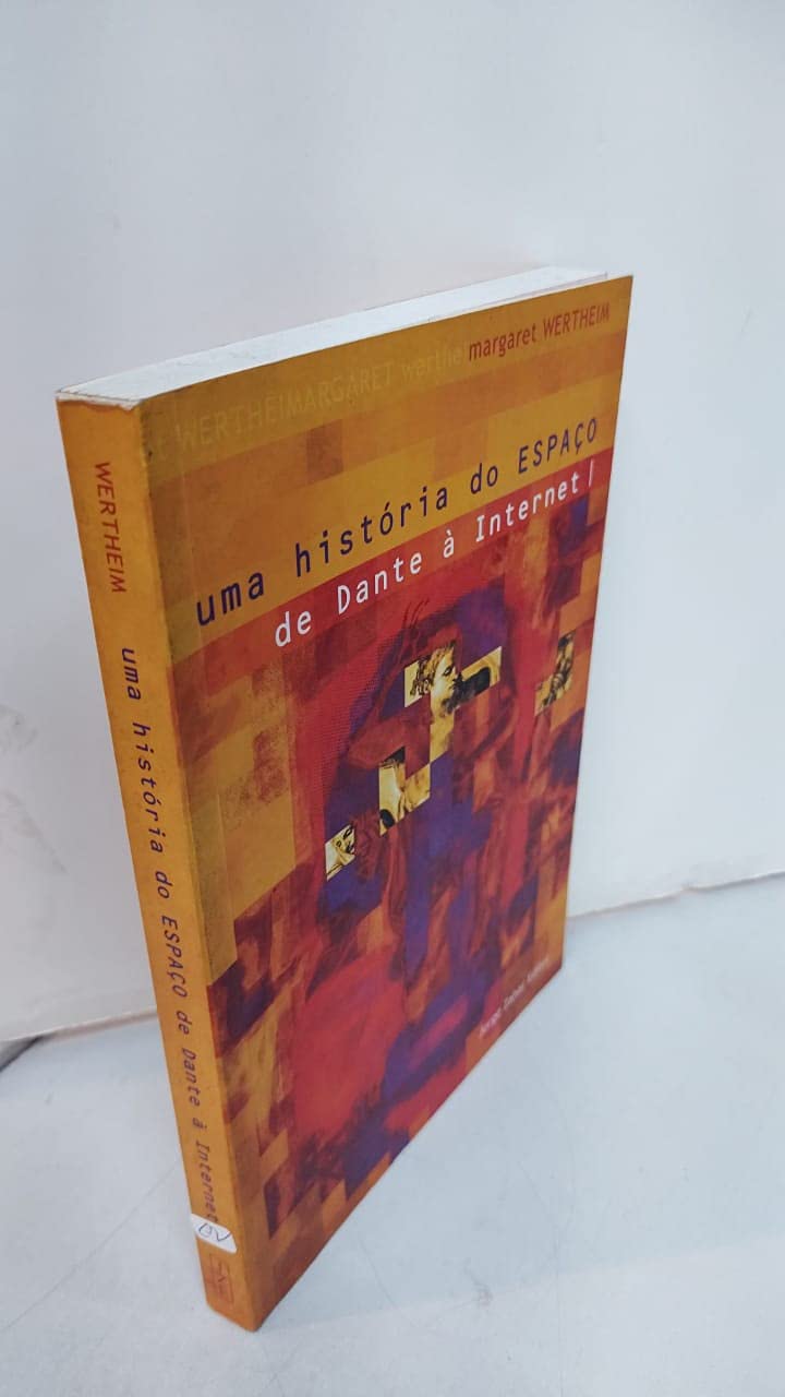 Uma Historia Do Espaco De Dante A Internet