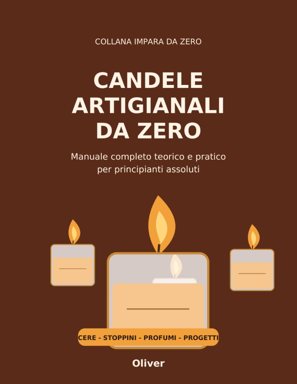 capítulo por capítulo baixar Candele Artigianali da Zero: Guida completa teorica e pratica per principianti assoluti con cere, stoppini, profumazioni, colori e progetti guidati (IMPARA DA ZERO) (Italian Edition)