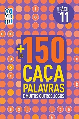 Coquetel. Mais 150 Caca Palavras - Livro 11. Nível Fácil