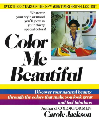 ler totalmente Color Me Beautiful: Discover Your Natural Beauty Through the Colors That Make You Look Great and Feel Fabulous (English Edition)