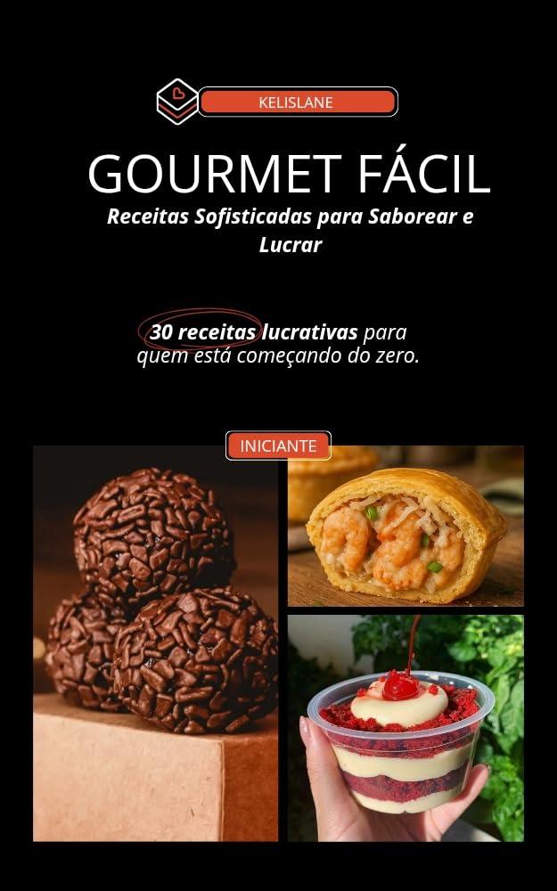 capítulo por capítulo baixar Gourmet Fácil – Receitas Sofisticadas para Saborear e Lucrar: 30 receitas gourmet fáceis para impressionar e vender