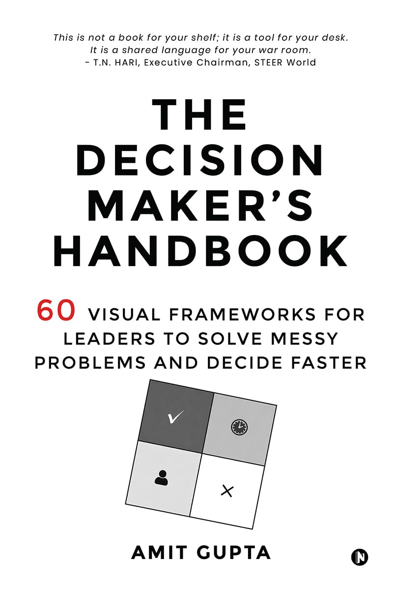 ler totalmente The Decision Maker’s Handbook: 60 Visual Frameworks for Leaders to Solve Messy Problems and Decide Faster (English Edition)