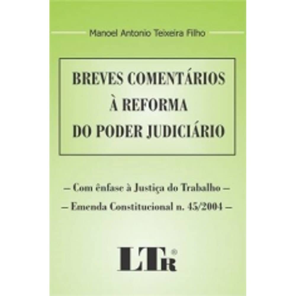 ler totalmente Breves Comentários à Reforma do Poder Judiciário