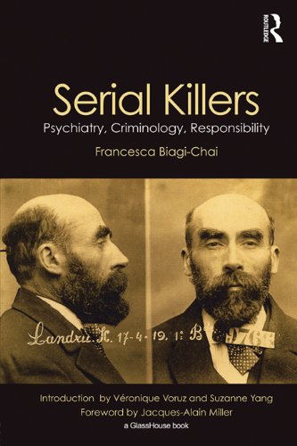 Serial Killers: Psychiatry, Criminology and Responsibility (English Edition) baixar livro de graça