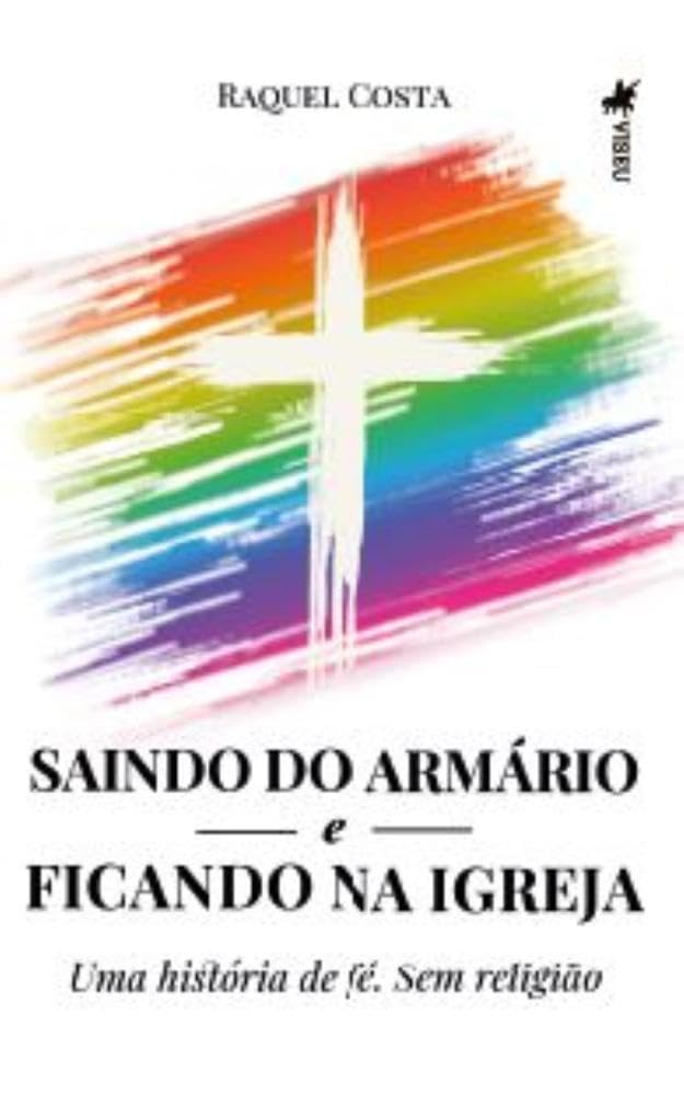 Saindo do armário e ficando na igreja: Uma história de fé. Sem religião baixar o livro de graça