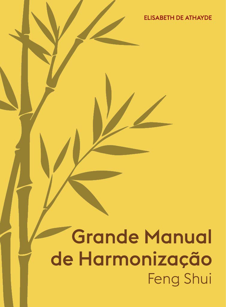Grande Manual de Harmonização: Feng-Shui baixar livro de graça