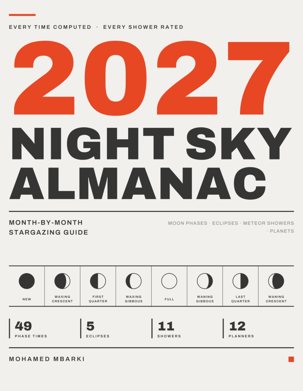 2027 Night Sky Almanac: Month-by-Month Stargazing Guide: Moon Phases, Eclipses, Meteor Showers and Planets, With Every Time Computed and Checked baixar o livro de graça