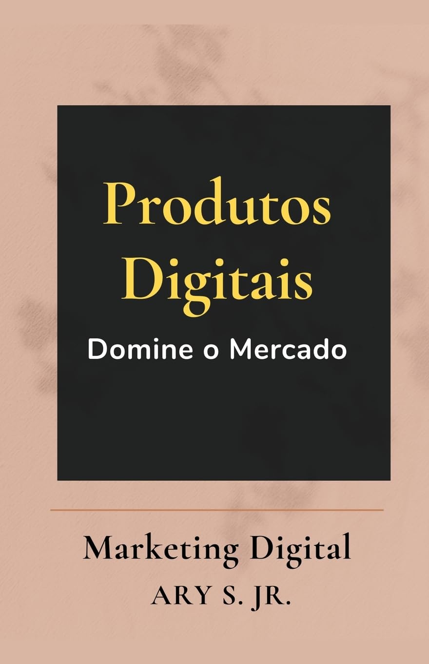 Produtos Digitais Domine o Mercado baixar o livro de graça