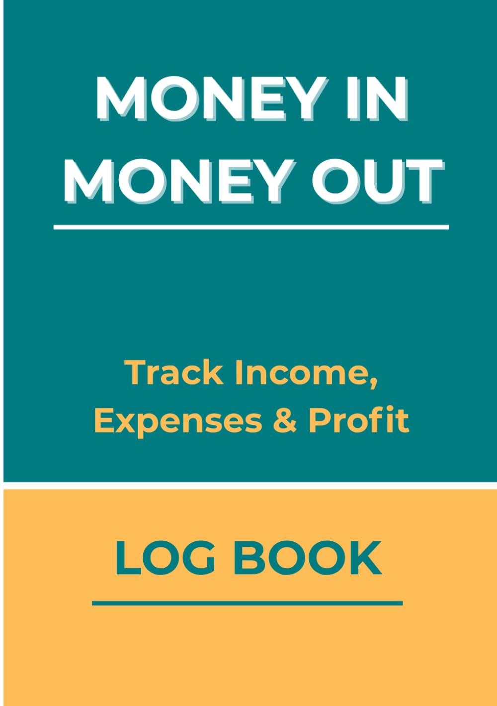 Money In, Money Out Log Book: Track Income, Expense and Profit baixar livro de graça