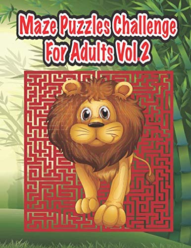 Maze Puzzles Challenge For Adults Vol.2: 107 Levels Mazes Activity Book For Teens, Young Adults, Adults, Senior: Logical Brain Puzzles Book Creative... (8.5x11), Stress Relief and Relaxation Vol.2 baixar o livro de graça