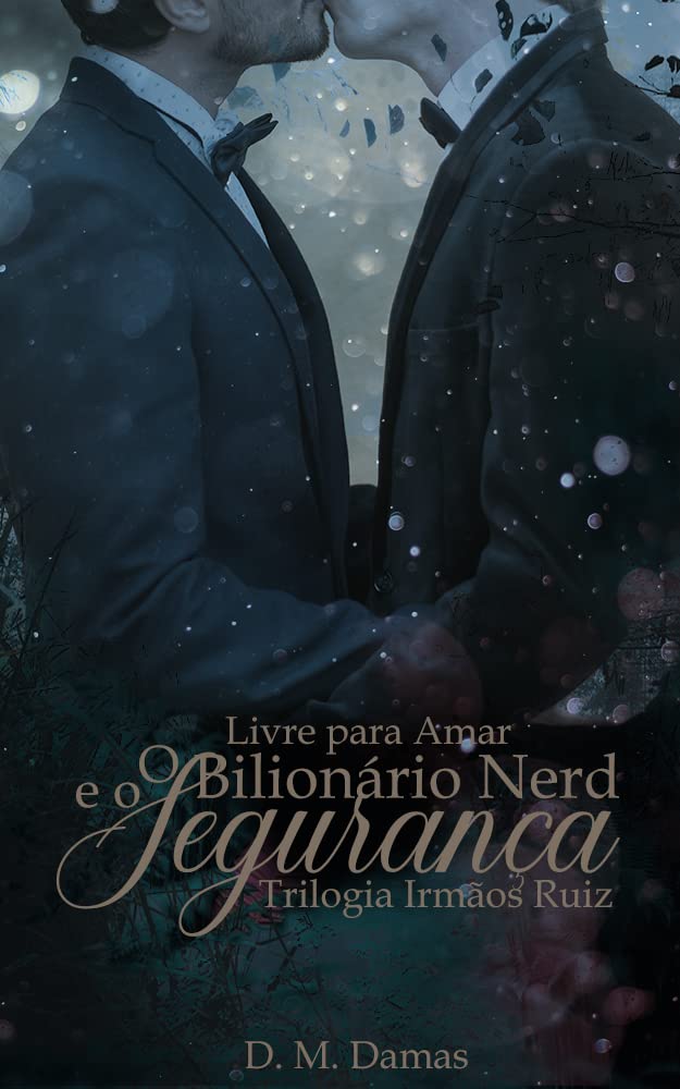 O Bilionário Nerd e o Segurança: Livre para Amar ( Série Irmãos Ruiz - livro 2) baixar o livro de graça