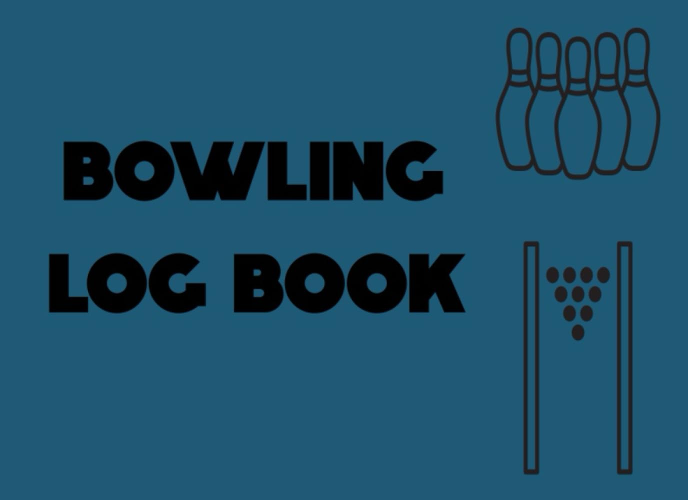 Bowling Log Book: Track Your Scores, Analyze Your Game, and Bowl Like A Pro baixar livro de graça
