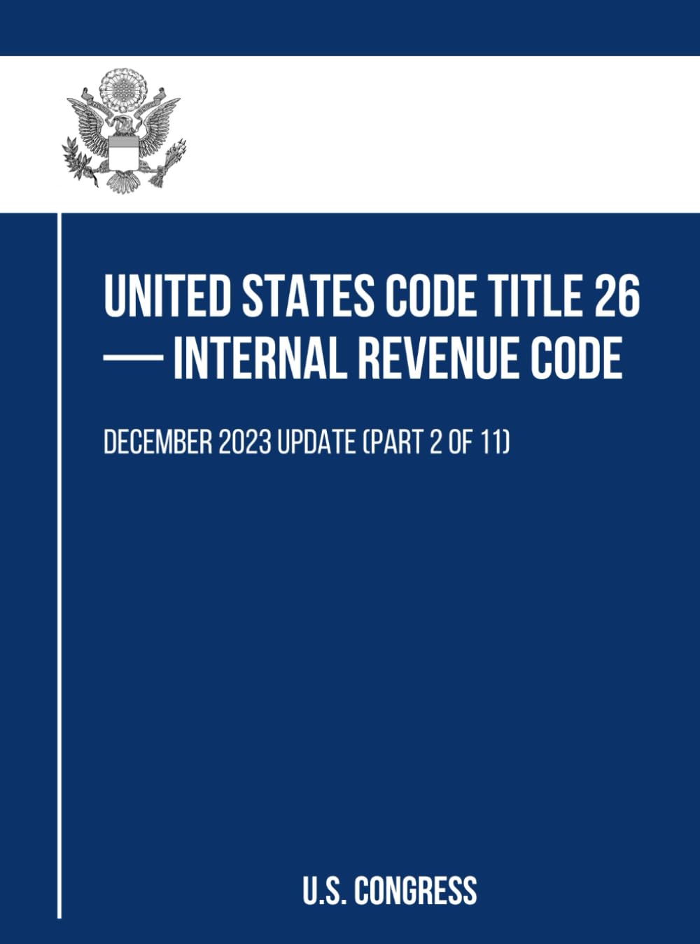 United States Code Title 26 — Internal Revenue Code: December 2023 Update (Part 2 of 11) baixar livro de graça