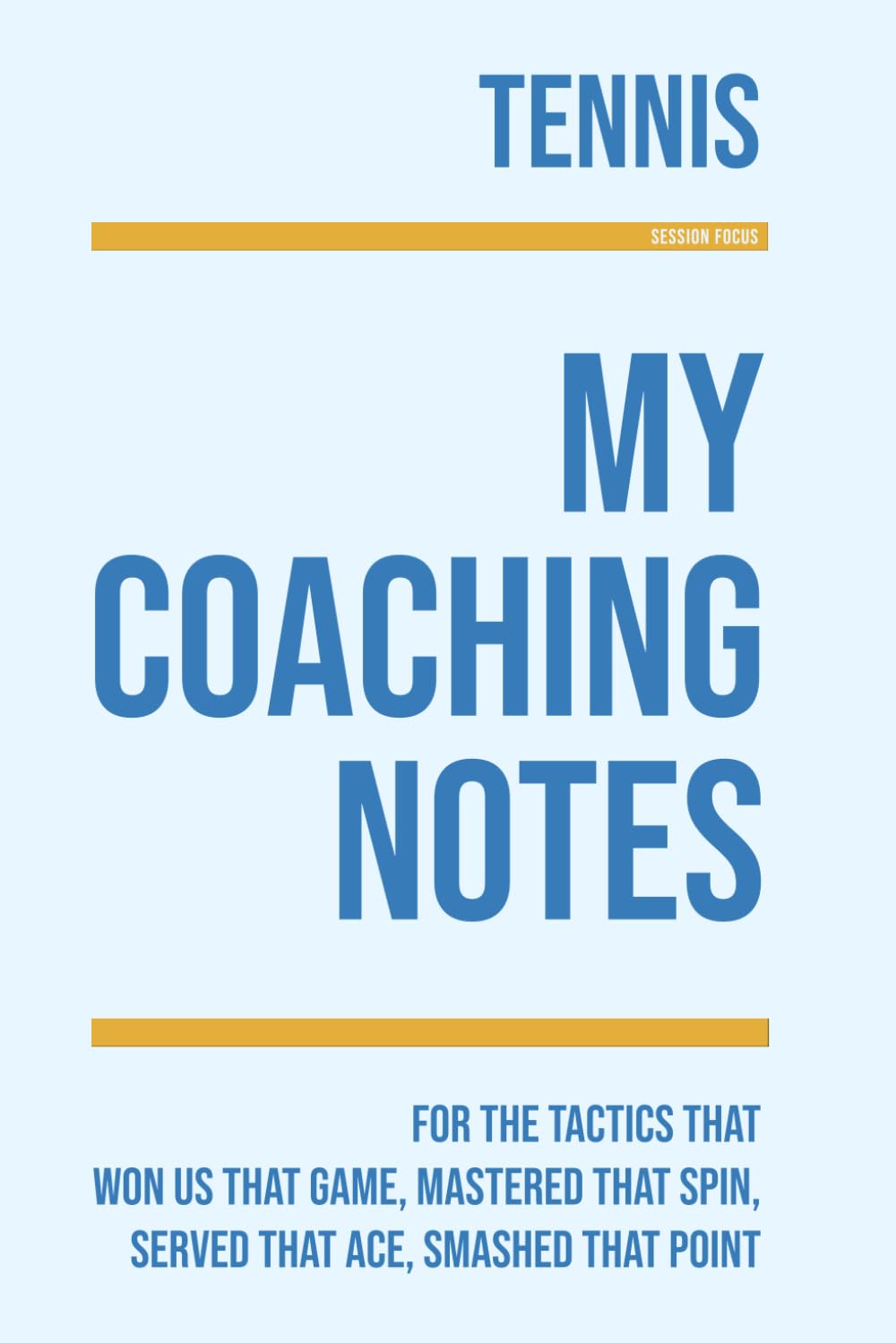 ler totalmente My Tennis Coaching: Note making, diagrams and doodles for tennis tactics, training drills, games and matches