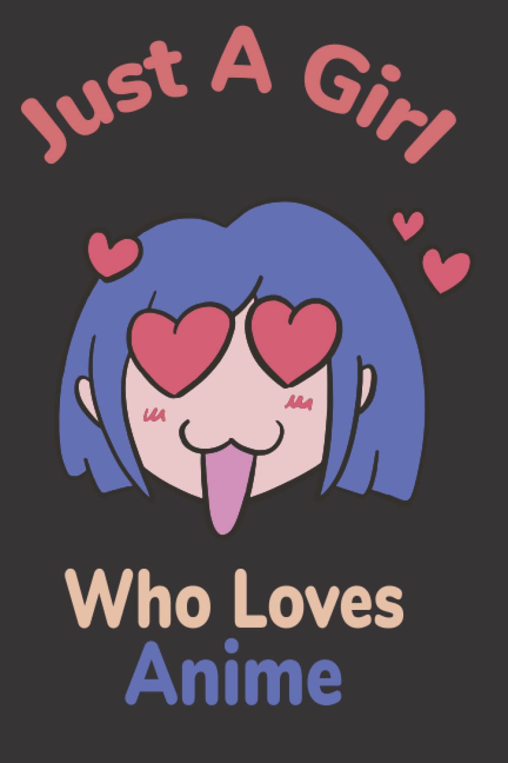 ler totalmente Just A Girl Who Loves Anime HalfWide: Perfect Gift For Girls Teens, Kids,AdultsWho Love Anime Sketchbook notebook HalfWide_6x9 / 120 pages / Anime book for Notes and sketching