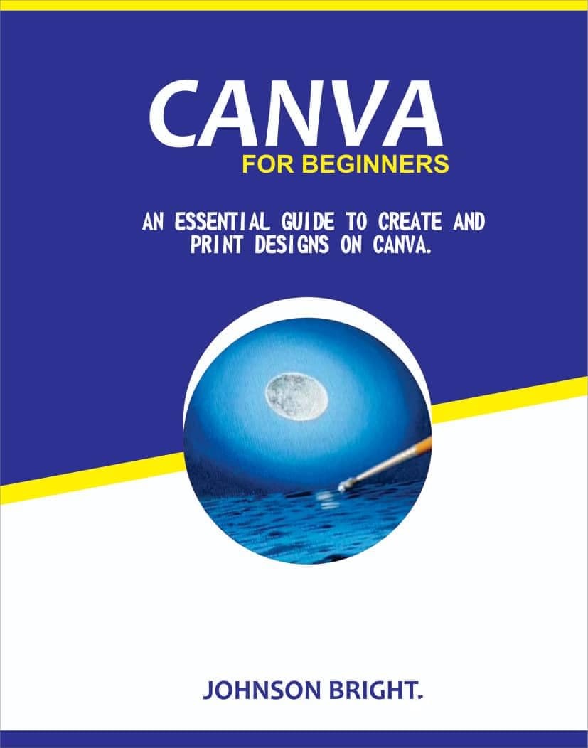 ler totalmente CANVA FOR BEGINNERS: AN ESSENTIAL GUIDE TO CREATE AND PRINT DESIGNS ON CANVA (English Edition)