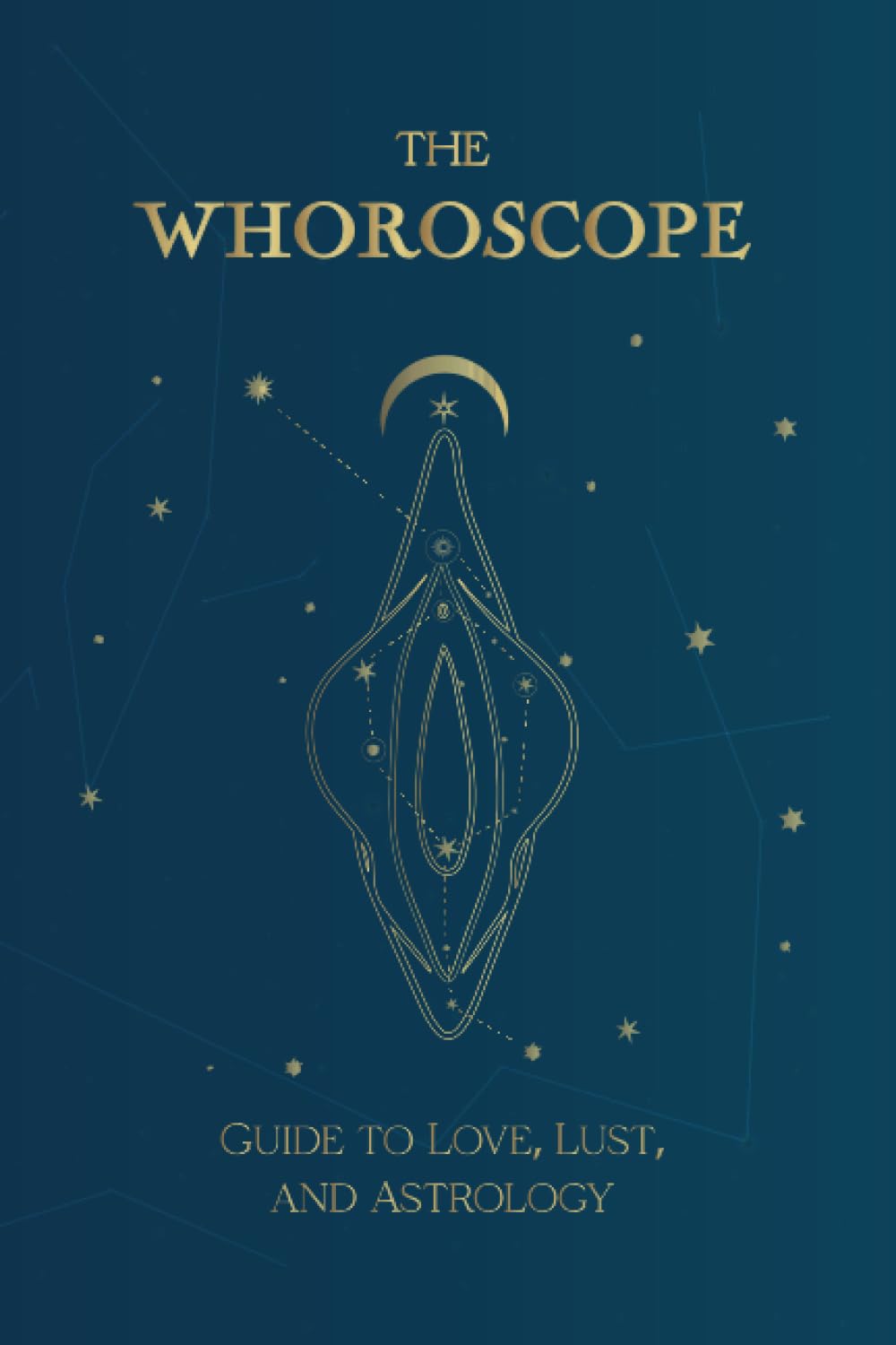 The Whoroscope - Guide Love, Lust and Astrology: Naughty Horoscope for Ladies Only baixar livro de graça