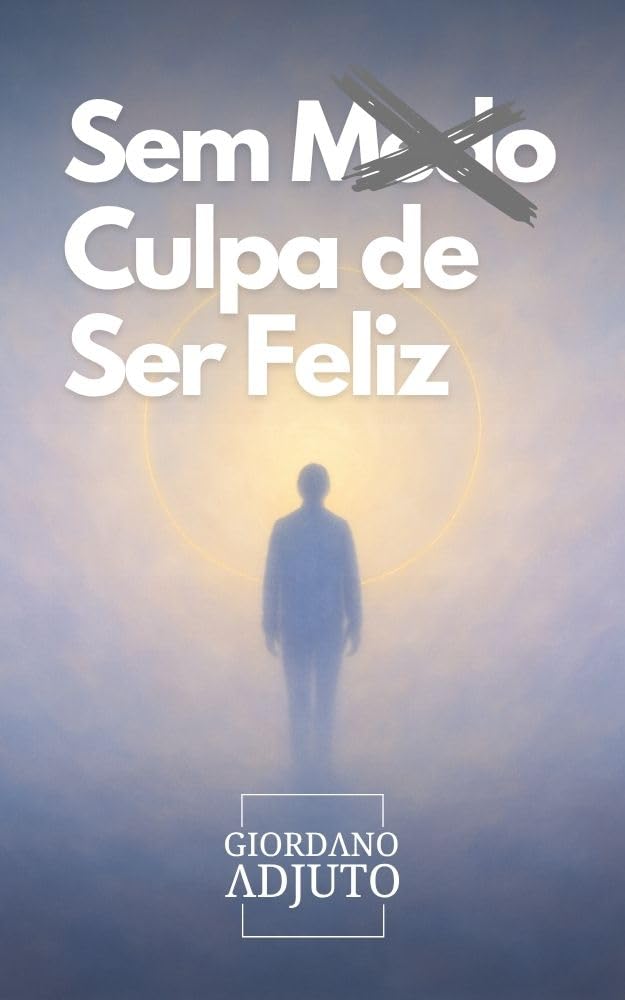 ler totalmente Sem Culpa de Ser Feliz