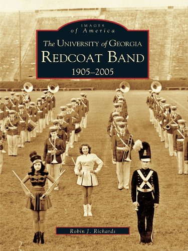The University of Georgia Redcoat Band: 1905-2005 (Images of America) (English Edition) baixar o livro de graça