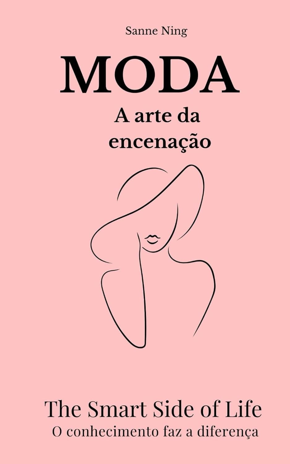 MODA A arte da encenaçao: The Smart Side of Life. O conhecimento faz a diferença baixar livro de graça