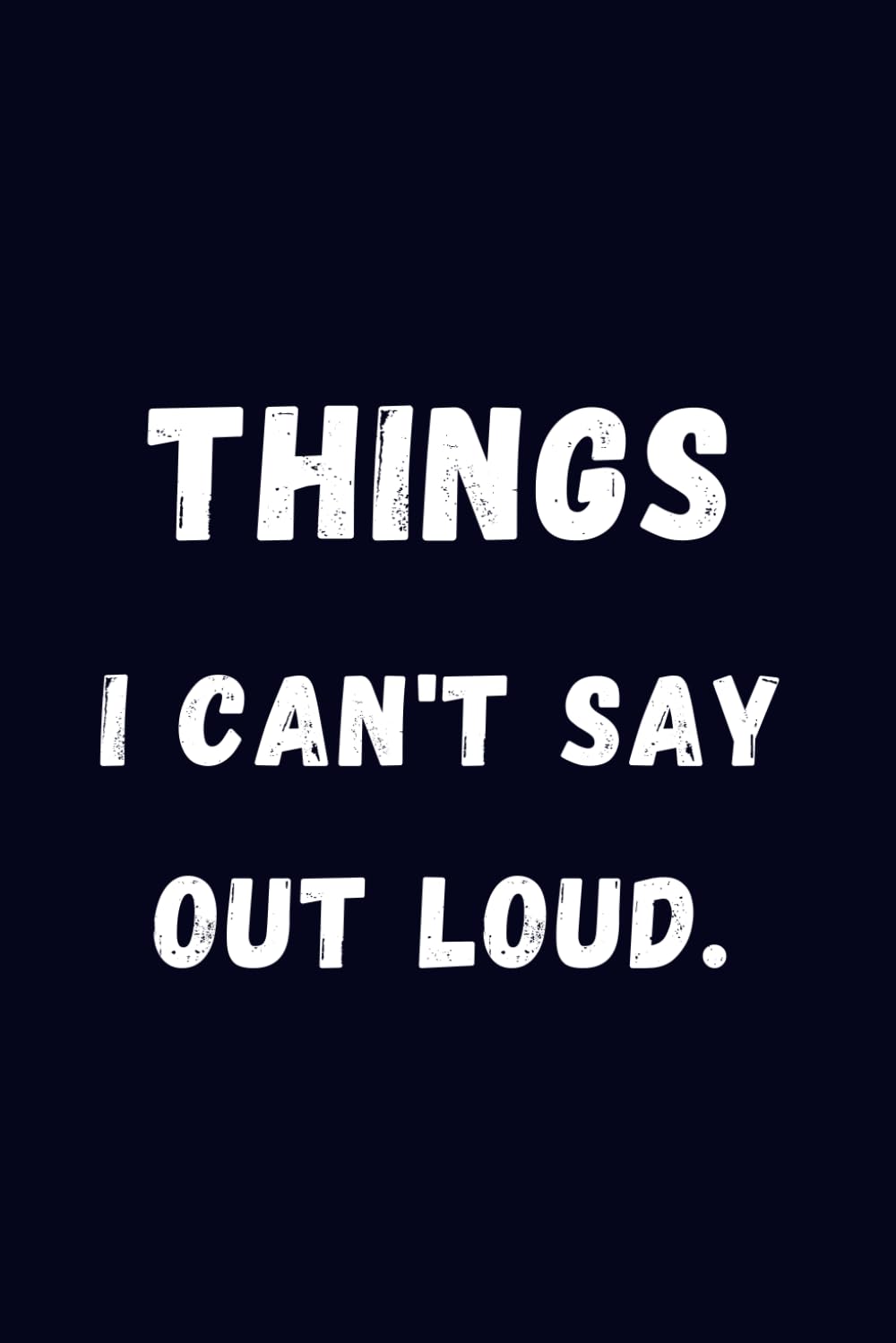 Things I can't say out loud: Blank Lined Coworker Notebook & Journal | Funny for Coworker Office Boss Team Work | Office Journals baixar livro de graça