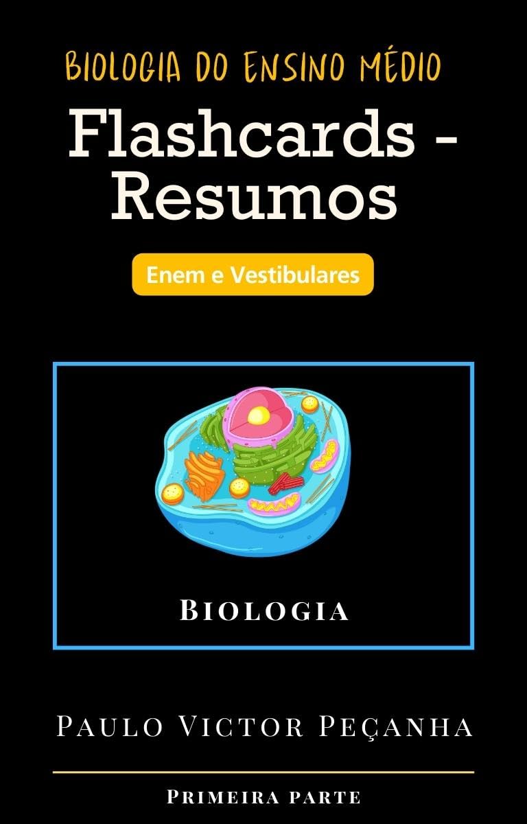 capítulo por capítulo baixar Flashcards - Resumos de Biologia do Ensino Médio: Enem e Vestibulares (Flashcards com resumos para os vestibulares e Enem Livro 1)