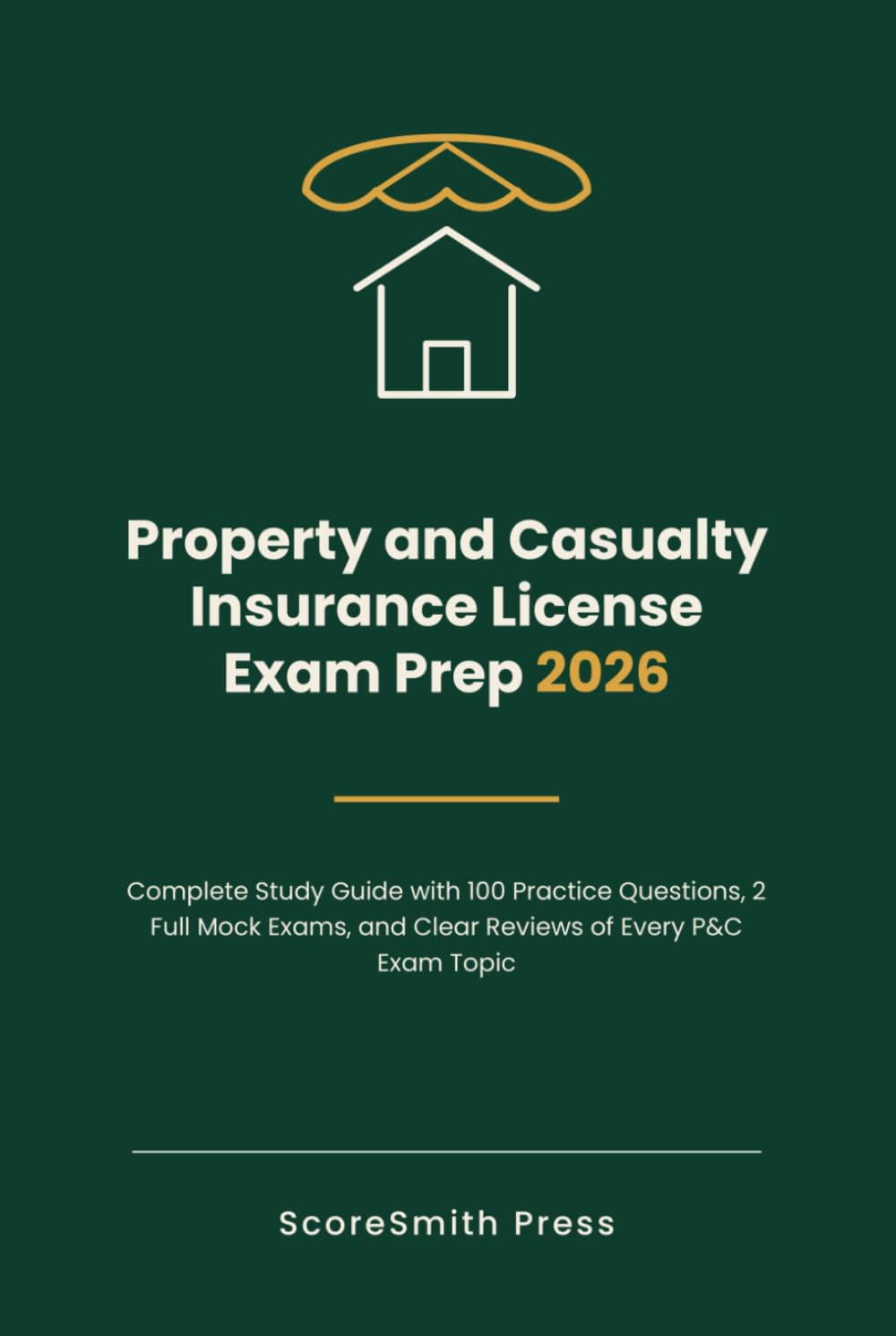 ler totalmente Property and Casualty Insurance License Exam Prep 2026: Complete Study Guide with 100 Practice Questions, 2 Full Mock Exams, and Clear Reviews of Every P&C Exam Topic