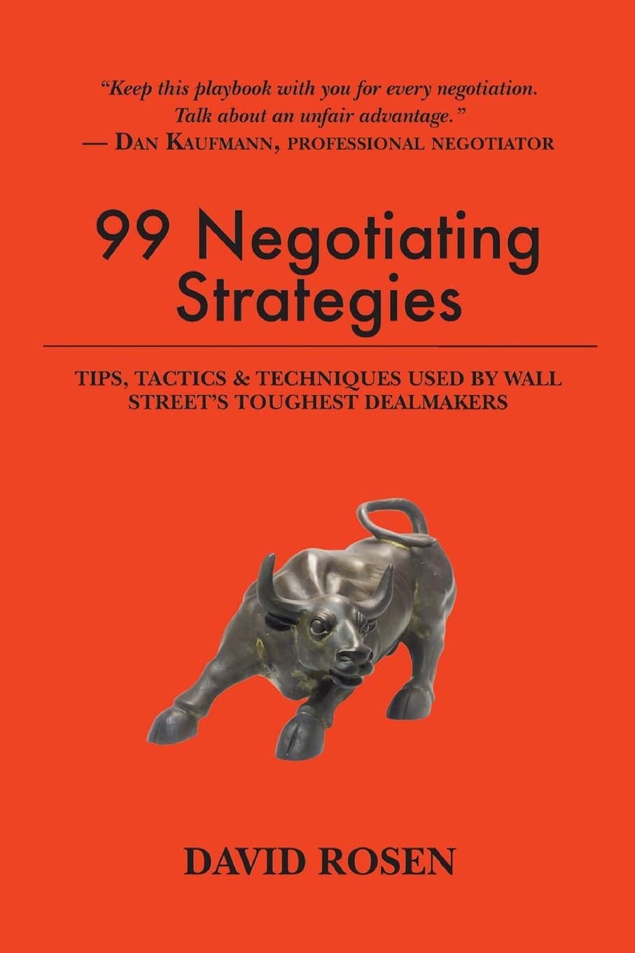 99 Negotiating Strategies: Tips, Tactics & Techniques Used by Wall Street's Toughest Dealmakers baixar livro de graça
