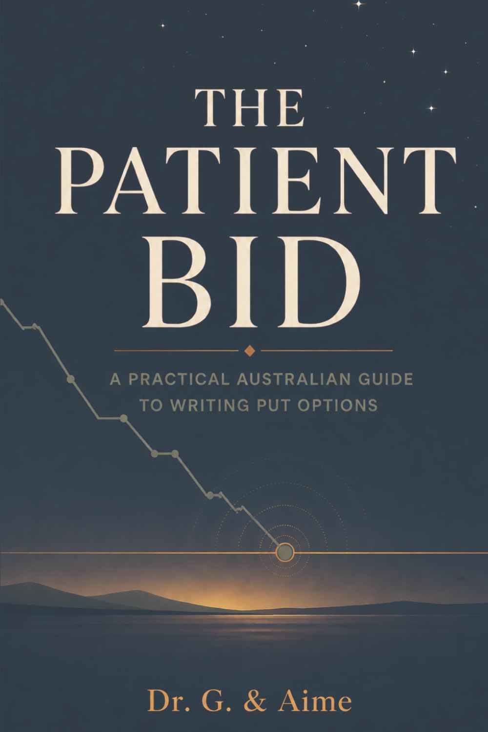 ler totalmente The Patient Bid: A Practical Australian Guide to Writing Put Options: 2