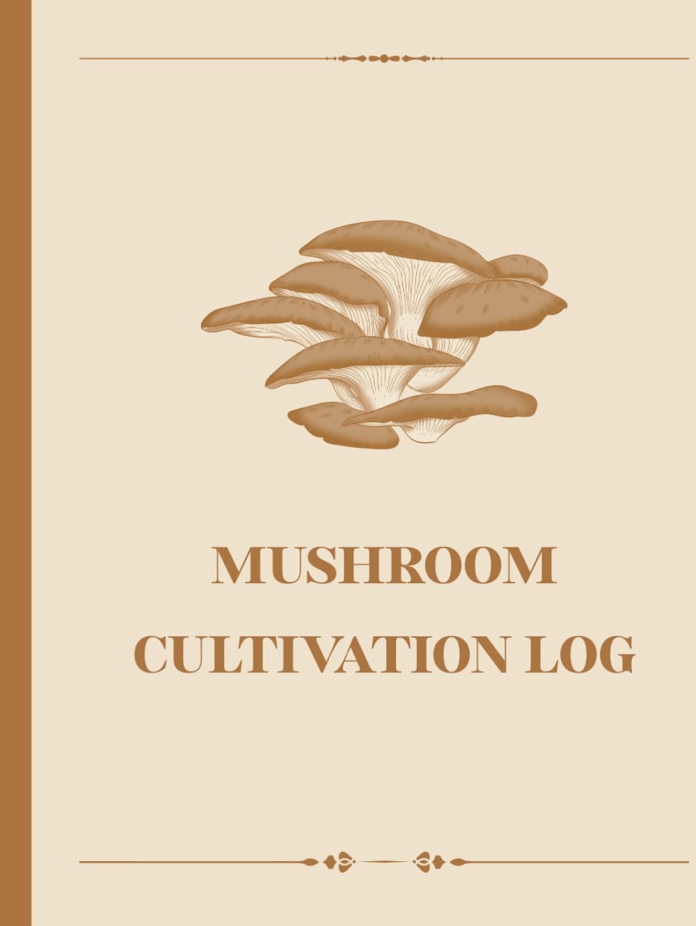 Mushroom Cultivation Log Book: Track Substrate, Inoculation, Fruiting Conditions, and Harvest Yields for Successful Home or Commercial Growing baixar livro de graça