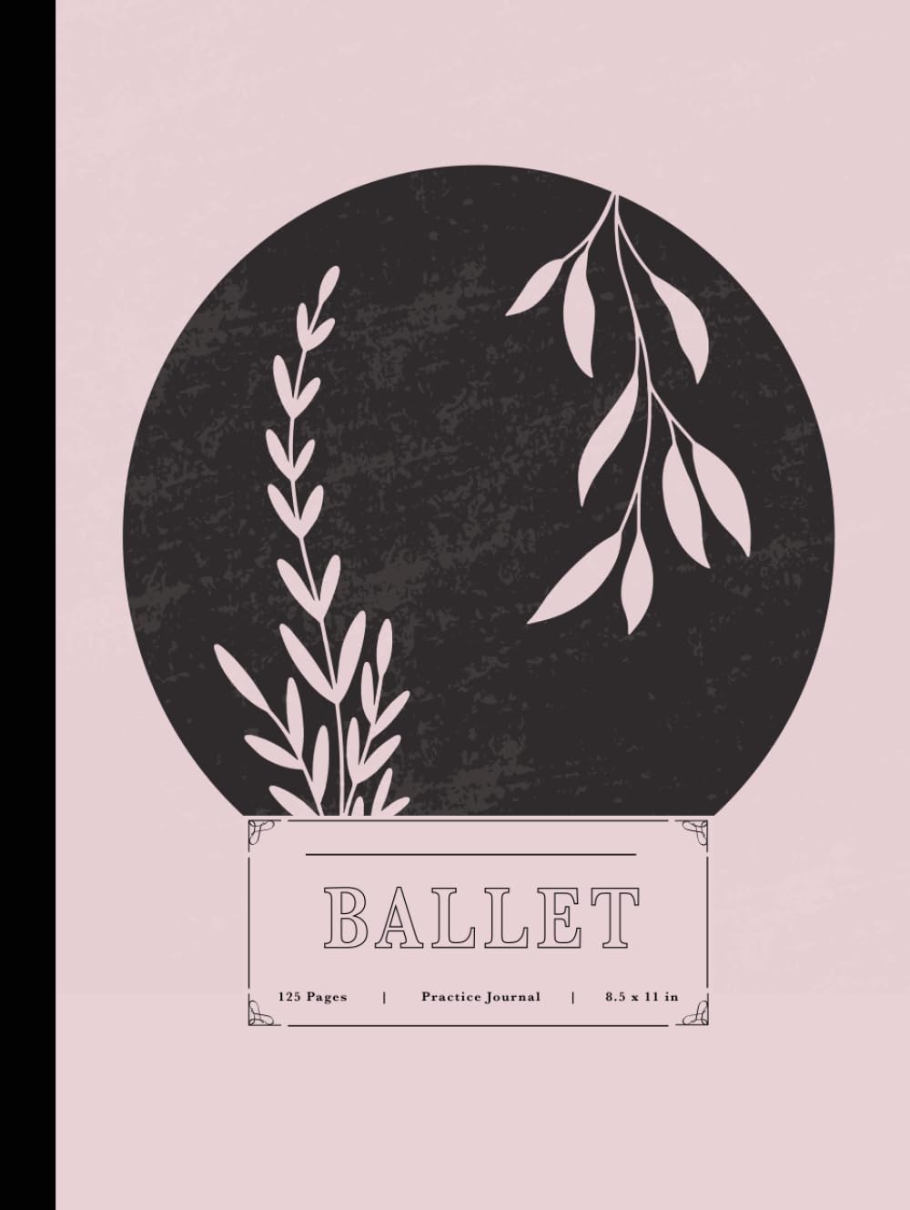 Ballet Practice Journal: Ballet Enthusiasts Log Book. Track and Detail Every Movement. Ideal for Balletomanes, Beginners, and Professionals baixar o livro de graça
