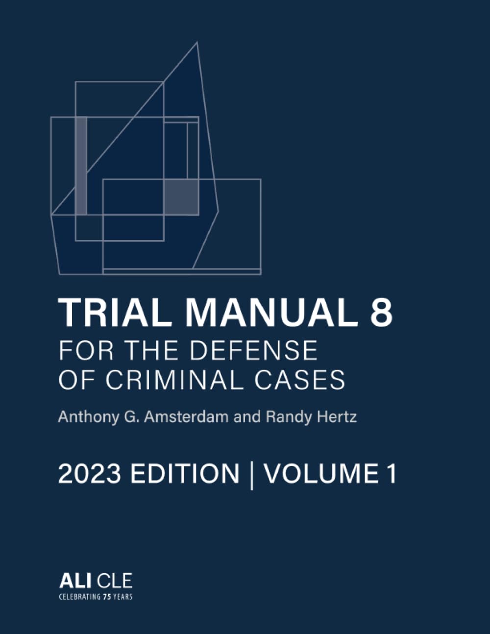 Trial Manual 8 for the Defense of Criminal Cases, Volume 1: 2023 Edition (Trial Manual 8 for the Defense of Criminal Cases (2023 Edition)) baixar livro de graça