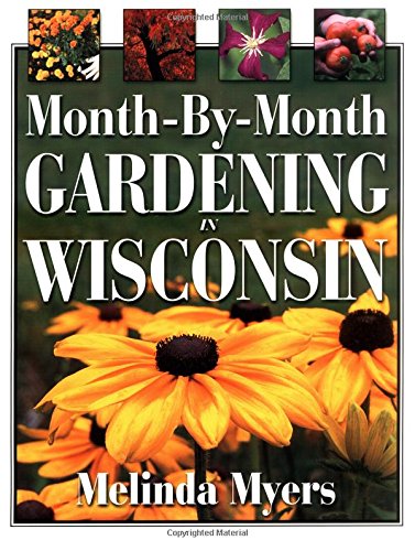 Month-By-Month Gardening in Wisconsin baixar o livro de graça