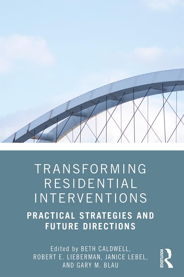 Transforming Residential Interventions: Practical Strategies and Future Directions (English Edition) baixar livro de graça