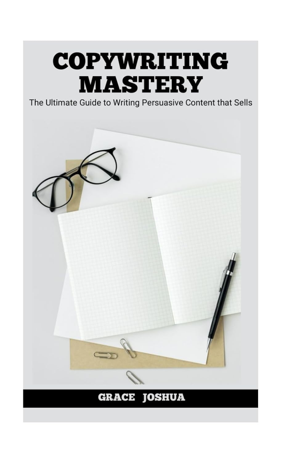 capítulo por capítulo baixar Copywriting Mastery: The Ultimate Guide to Writing Persuasive Content that Sells