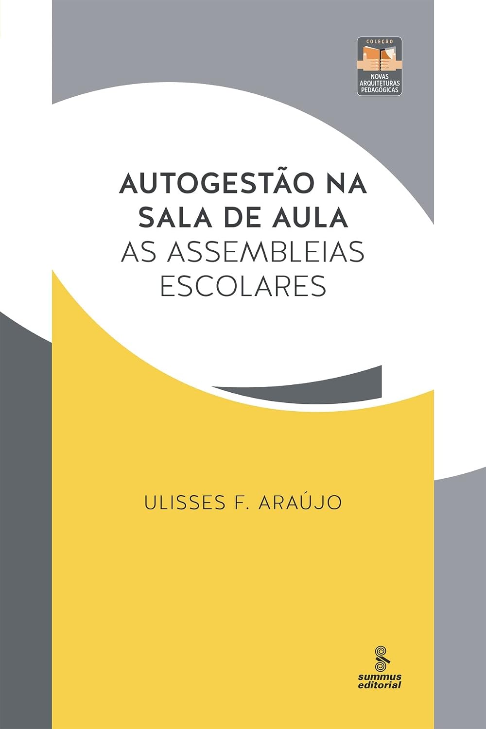 ler totalmente Autogestão na sala de aula: as assembleias escolares