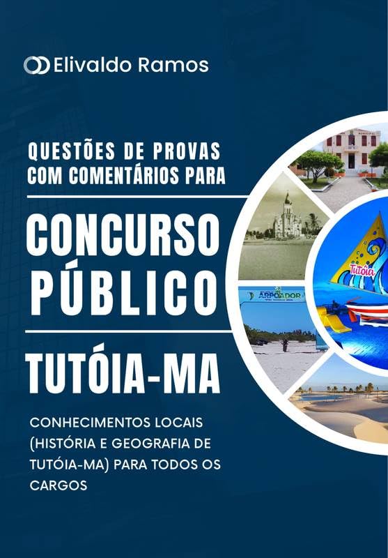 Questões para concurso público: História e Geografia de Tutóia (MA): Questões com gabarito e comentários baixar livro de graça