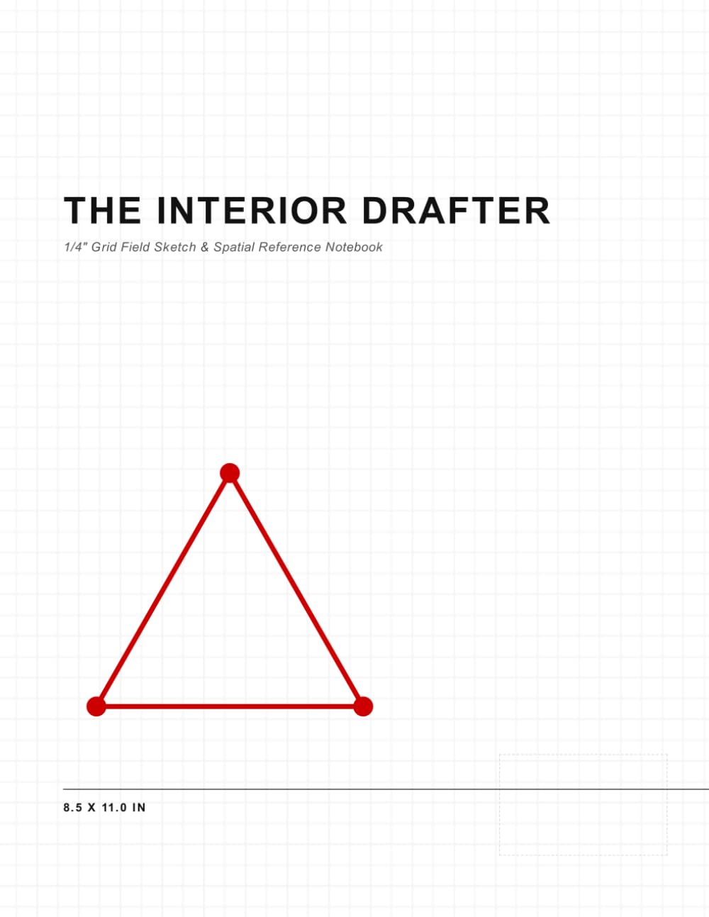 ler totalmente THE INTERIOR DRAFTER'S 1/4" GRID PAD: Field Sketch and Spatial Reference Notebook for Interior Design and Architecture
