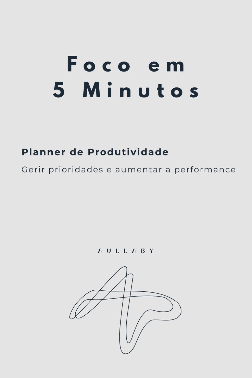 Foco em 5 Minutos: Planner de Produtividade (Portuguese Edition) baixar o livro de graça