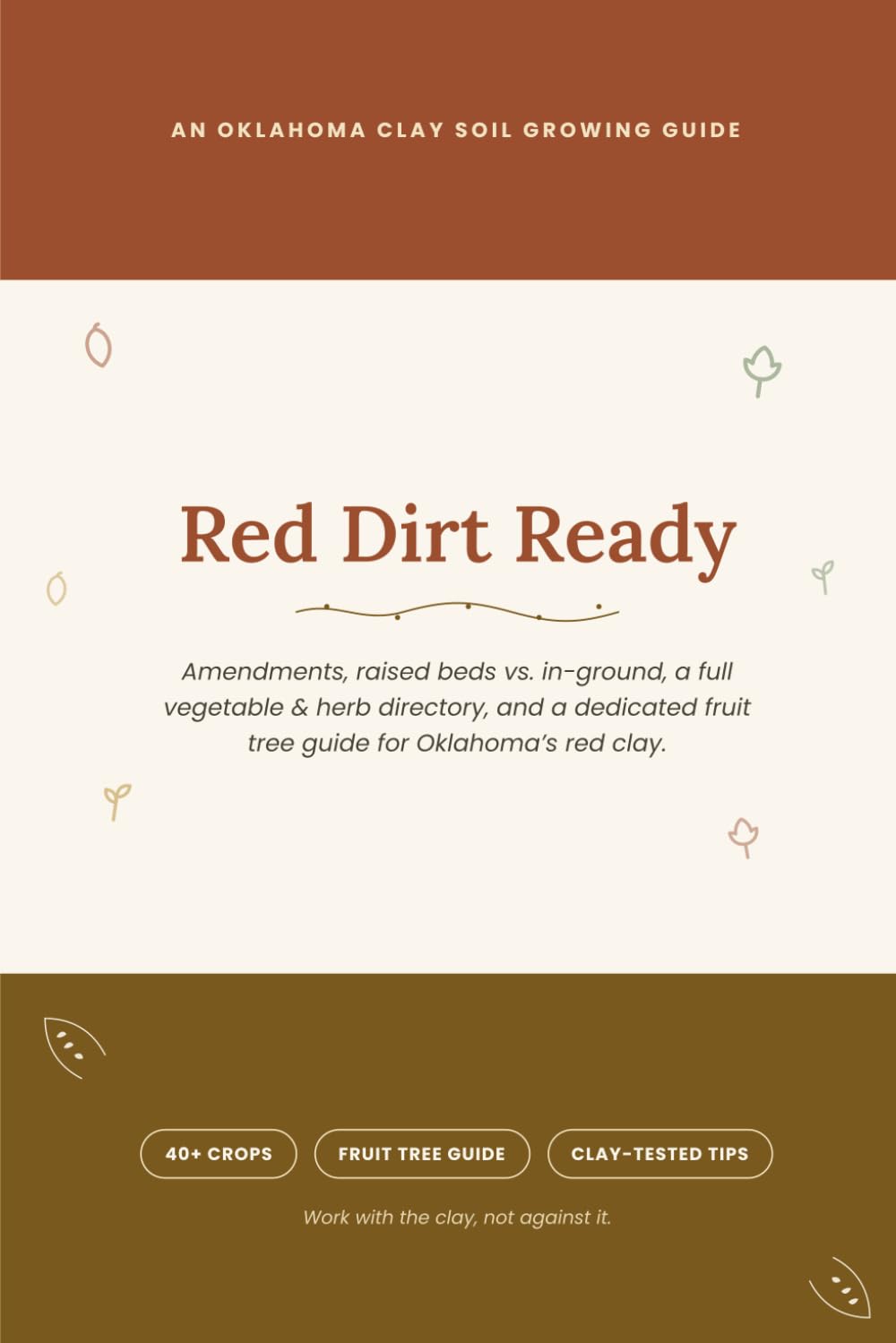 capítulo por capítulo baixar Red Dirt Ready: The Oklahoma Gardener's Guide to Growing Vegetables, Fruits, Herbs & Fruit Trees in Red Clay