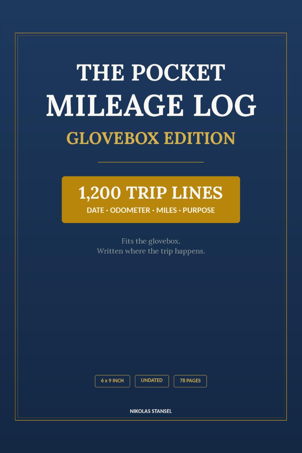 The Pocket Mileage Log: Glovebox Edition: 1,200 Trip Lines for Business & Personal Miles, Fuel, Tolls and Service Records | 6x9, Undated baixar o livro de graça