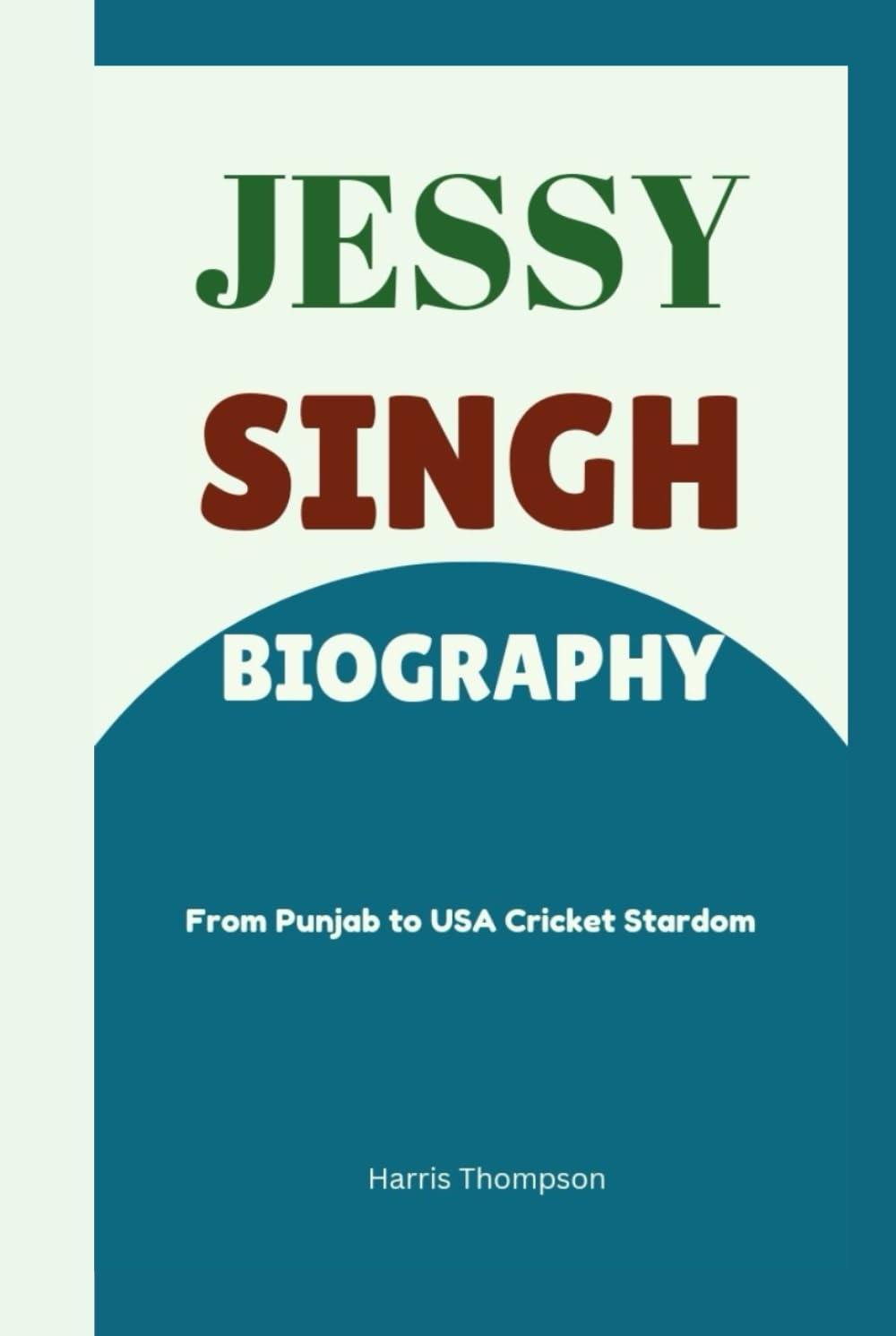 ler totalmente Jessy Singh Biography: From Punjab to USA Cricket Stardom