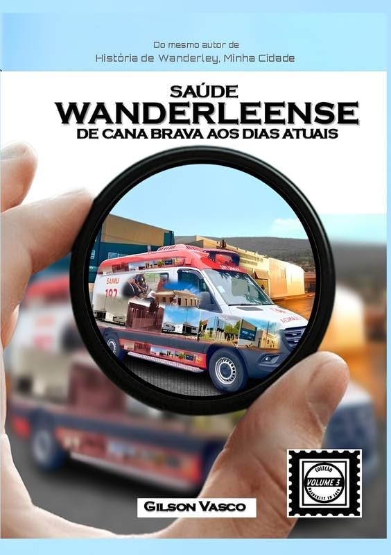 Saúde Wanderleense: De Cana Brava aos dias atuais