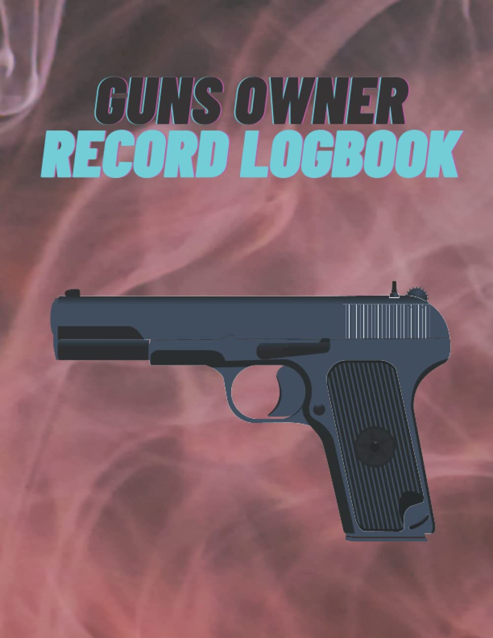 Gun owner record Logbook: Record keeping log book for gun collectors | Track acquisition and Disposition, repairs, alterations and details of firearms baixar livro de graça