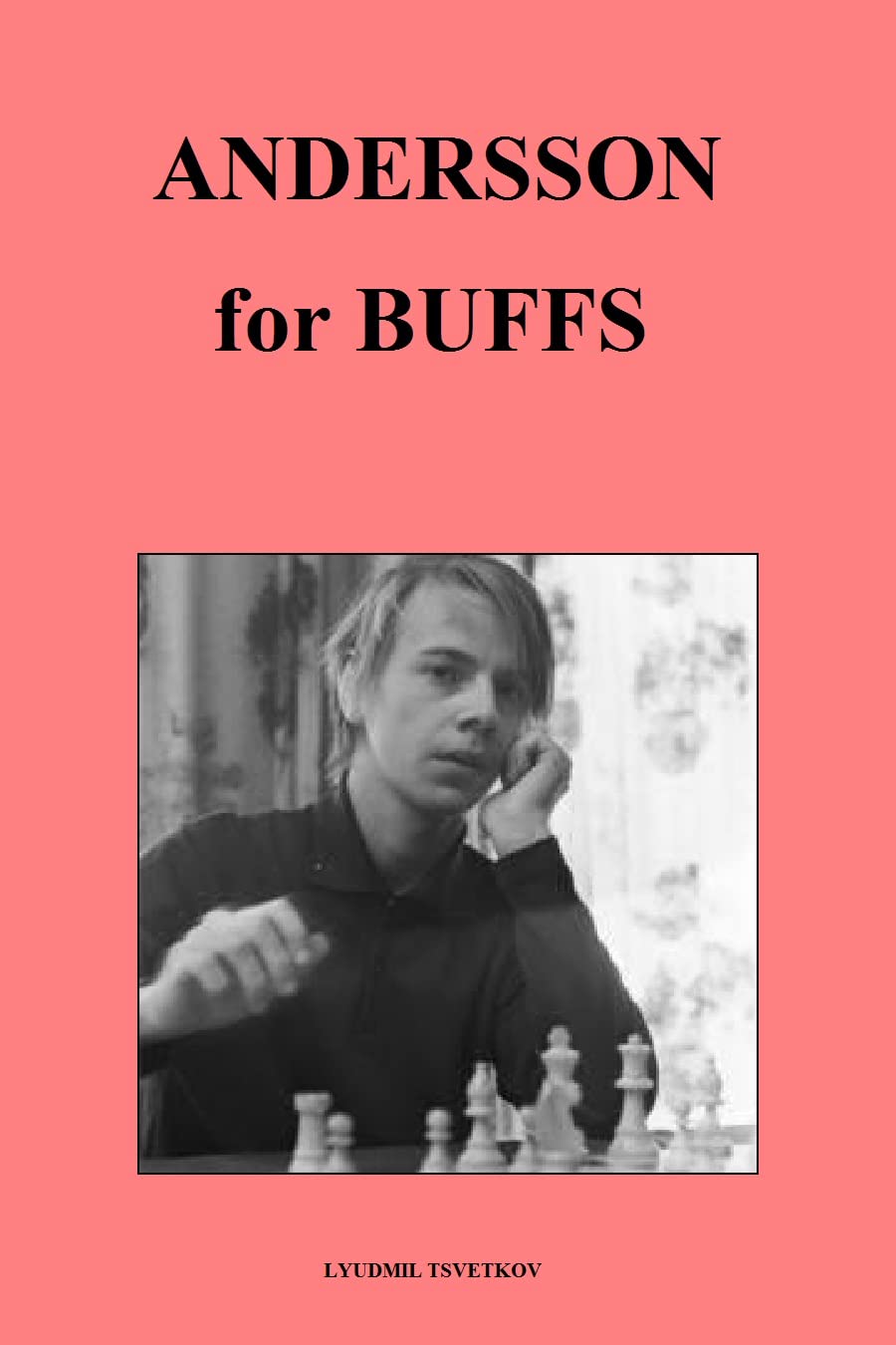 Andersson for Buffs (Chess Players for Buffs) (English Edition)