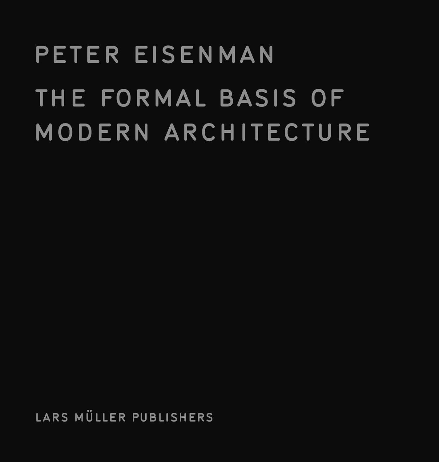 The Formal Basis of Modern Architecture baixar o livro de graça
